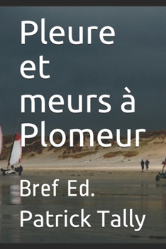 Paperback Pleure et meurs à Plomeur: Bref Ed. [French] Book