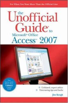 Paperback The Unofficial Guide to Microsoft Office Access 2007 Book