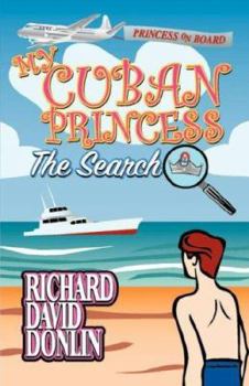 My Cuban Princess: The Search