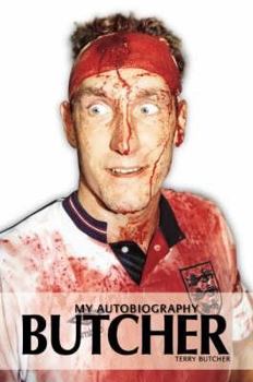 Hardcover Butcher: My Autobiography. Terry Butcher with Bob Harris Book
