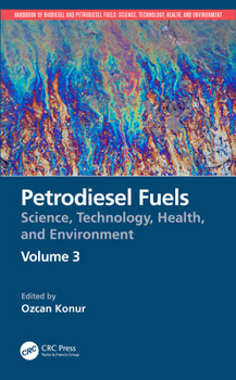 Paperback Petrodiesel Fuels: Science, Technology, Health, and Environment Book