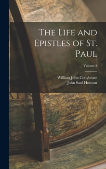 Hardcover The Life and Epistles of St. Paul; Volume 2 Book