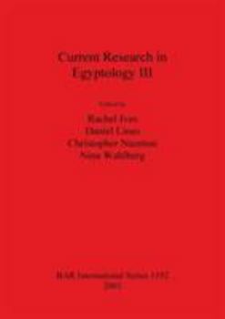 Paperback Current Research in Egyptology III: December 2001 Book