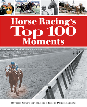 Paperback Horse Racing's Top 100 Moments Book