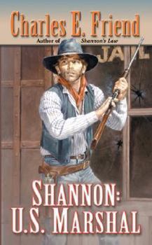 Shannon: U. S. Marshal - Book #3 of the Shannon