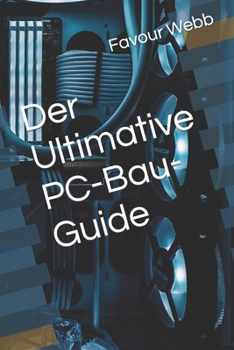 Paperback Der Ultimative PC-Bau-Guide [German] Book