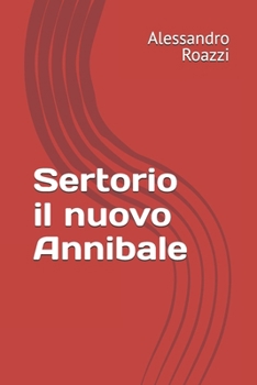 Paperback Sertorio il nuovo Annibale [Italian] Book