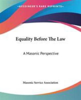 Paperback Equality Before The Law: A Masonic Perspective Book