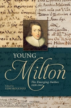 Hardcover Young Milton: The Emerging Author, 1620-1642 Book