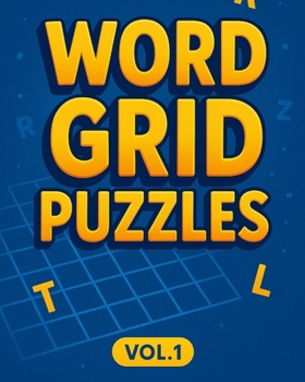 Paperback Word Grid Puzzles Vol1: 240 Word Puzzles. Codeword Crosswords, Fillin Crosswords, Word Web Puzzles, 9 Letter Word Puzzles, Word Finder Puzzles. 8"x10" Book