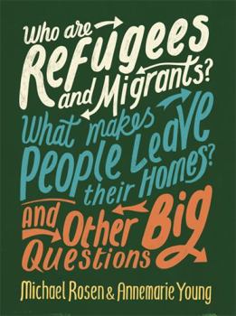 Hardcover Who Are Refugees and Migrants? What Makes People Leave Their Homes? and Other Big Questions Book