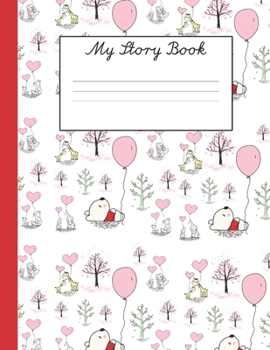 My Story Book: For Young School Children Learning to Write with Space to Draw (Back to School My Story Book)