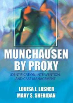 Paperback Munchausen by Proxy: Identification, Intervention, and Case Management Book