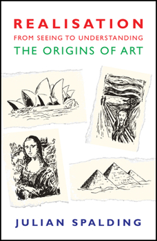 Paperback Realisation-From Seeing to Understanding: The Origins of Art Book