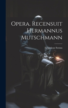Hardcover Opera. Recensuit Hermannus Mutschmann [Latin] Book