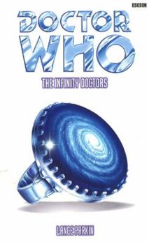 Doctor Who: The Infinity Doctors - Book #17 of the Past Doctor Adventures