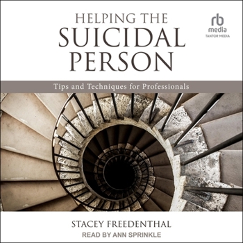 Audio CD Helping the Suicidal Person: Tips and Techniques for Professionals Book
