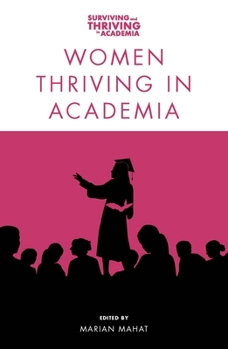 Paperback Women Thriving in Academia Book