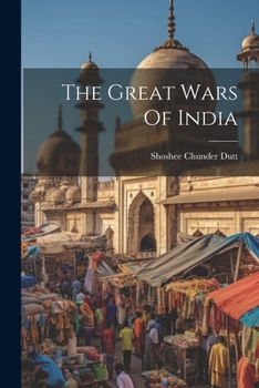 Paperback The Great Wars Of India Book
