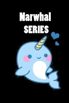 Notebook Narwhal Series: Notebook  Journal  with Narwhal Theme size 6x9  120 pages: Notebook  Series is great
