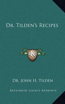 Hardcover Dr. Tilden's Recipes Book