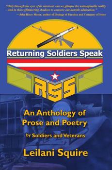 Paperback Returning Soldiers Speak: An Anthology of Prose and Poetry by Soldiers and Veterans Book