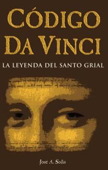 Paperback Codigo Da Vinci-La Leyenda del Santo Grial [Spanish] Book