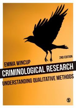 Hardcover Criminological Research: Understanding Qualitative Methods Book