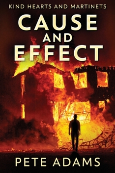 Cause And Effect: Vice Plagues The City - Book #1 of the Kind Hearts and Martinets