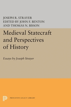 Paperback Medieval Statecraft and Perspectives of History: Essays by Joseph Strayer Book