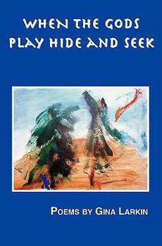 Paperback When the Gods Play Hide and Seek Book