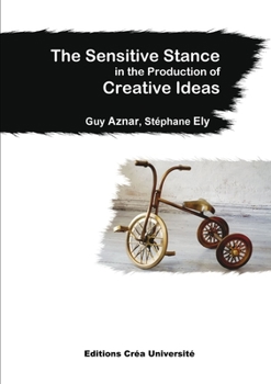 Paperback The Sensitive Stance in the Production of Creative Ideas Book