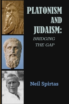 Paperback Platonism and Judaism: Bridging the Gap Book