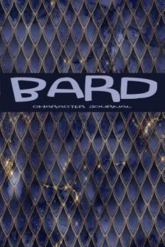 Bard : Character Journal: 100 Pages. College Ruled Notebook to Detail the Accounts of Your RPG Character