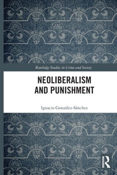 Paperback Neoliberalism and Punishment Book