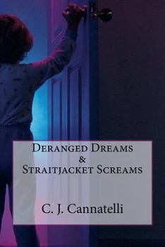 Paperback Deranged Dreams & Straitjacket Screams Book