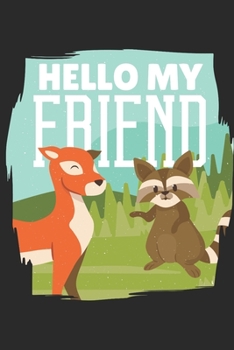 Paperback Racoon and deer in forest: hello my friend Book