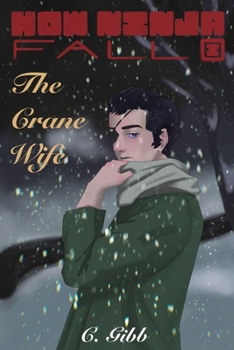 Paperback How Ninja Fall: The Crane Wife Book