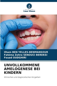 Unvollkommene Amelogenese Bei Kindern (German Edition)