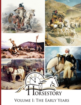 Paperback Horsestory Volume I: The Early Years Book