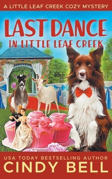Last Dance in Little Leaf Creek (A Little Leaf Creek Cozy Mystery)