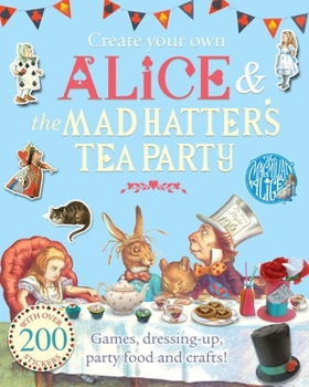 Paperback Create Your Own Alice & the Mad Hatter's Tea Party Book
