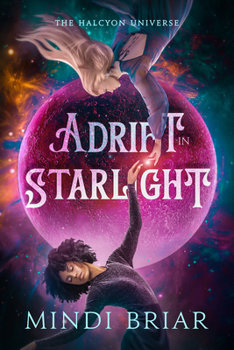 Adrift in the Starlight - Book #1 of the Halcyon Universe