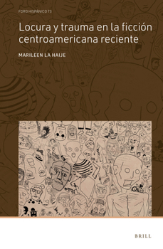 Hardcover Locura Y Trauma En La Ficción Centroamericana Reciente [Spanish] Book