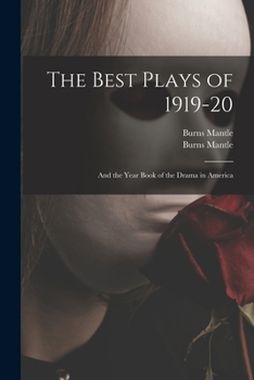 Paperback The Best Plays of 1919-20: and the Year Book of the Drama in America Book