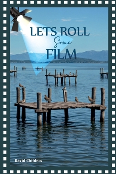 Paperback Let's Roll Some Film Book
