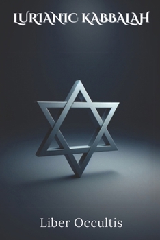 Paperback Lurianic Kabbalah: The Teachings of Isaac Luria Book