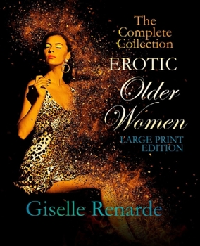 Paperback Erotic Older Women Large Print Edition: The Complete Collection Book