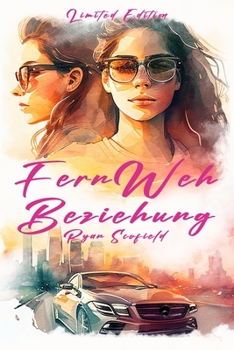 Paperback FernWehBeziehung (Limited Edition): Distanz bricht keine Herzen, sondern Liebe [German] Book