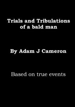 Paperback Trials & Tribulations of a Bald Man Book